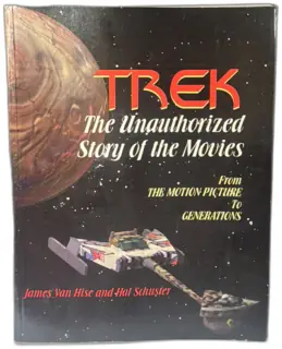 Trek: The Unauthorized Story of the Movies by Van Hise & Schuster (1995, Pioneer Books, Paperback)