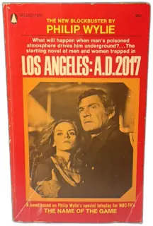 Los Angeles: A.D. 2017 by Philip Wylie (1971) Popular Library Sci-Fi Paperback