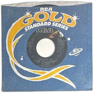 RCA Gold Standard Series 45 RPM Nilsson Without You Me And My Arrow Vinyl Single 1976