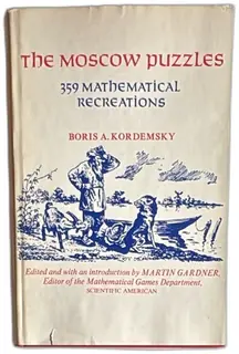 The Moscow Puzzles 1972 Hardcover Boris Kordemsky Martin Gardner 1st US Ed