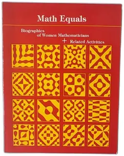 Math Equals Biographies Of Women Mathematicians Plus Related Activities Teri Perl 197