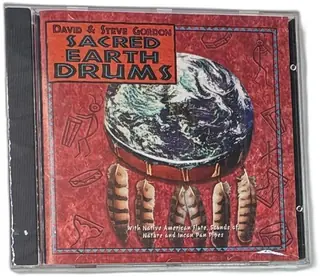 Sacred Earth Drums CD David Steve Gordon 1994 Sequoia Records Native Flute