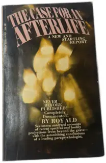 The Case for an Afterlife by Roy Ald 1968 Lancer Books Occult Vintage Paperback