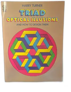 Triad Optical Illusions and How to Design Them by Harry Turner (1978, Paperback)