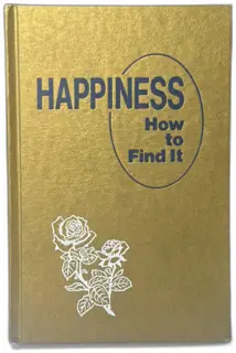 Happiness: How to Find It 1980 Hardcover Watch Tower Bible Gold Cover 1st Edition