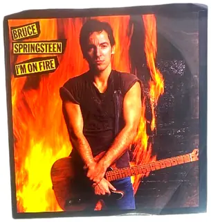 Bruce Springsteen Im On Fire Johnny Bye Bye 7 Inch Vinyl Single Columbia 1984