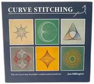 Curve Stitching Jon Millington 1989 Tarquin Publications Mathematical Art Book