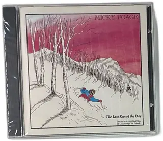 Micky Poage The Last Run Of The Day CD 1989 Vail Ski Championships Tribute