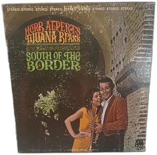 Herb Alperts Tijuana Brass South Of The Border Vinyl LP A&M SP 108 Stereo 1964