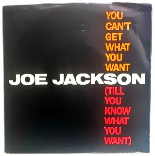 Joe Jackson You Cant Get What You Want 7 Inch Vinyl Single AM Records 1984 Sleeve