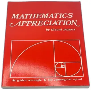 Mathematics Appreciation By Theoni Pappas 1986 Softcover Golden Rectangle Spiral