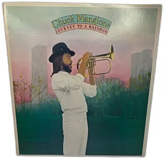 Chuck Mangione Journey To A Rainbow 1983 Columbia Records Vinyl LP Jazz Album