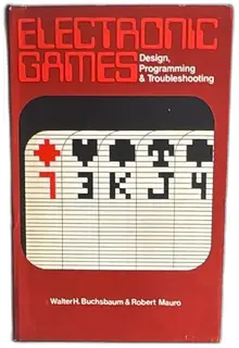 Electronic Games Design Programming Troubleshooting 1979 Buchsbaum Mauro McGra