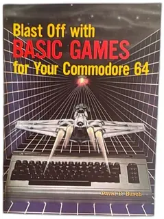 Blast Off With BASIC Games For Your Commodore 64 David D Busch 1984 Book