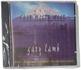 Gary Lamb When East Meets West CD 1997 Piano International Instrumentation