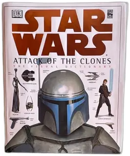 Star Wars Attack Of The Clones Visual Dictionary DK 2002 Hardcover Lucas Books