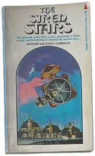 The Siren Stars Richard Nancy Carrigan 1971 Pyramid Sci Fi Paperback First Edition