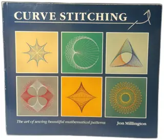 Curve Stitching: The Art of Sewing Beautiful Mathematical Patterns Jon Millington (1989, Softcover)