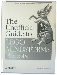 The Unofficial Guide to LEGO Mindstorms Robots 1999 First Edition OReilly Book