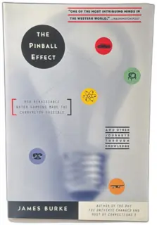 The Pinball Effect by James Burke (Paperback, 1997, Back Bay Books)