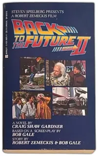 Back To The Future Part II Craig Shaw Gardner 1989 Berkley Movie Tie In Novel
