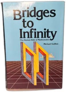 Bridges to Infinity: The Human Side of Mathematics