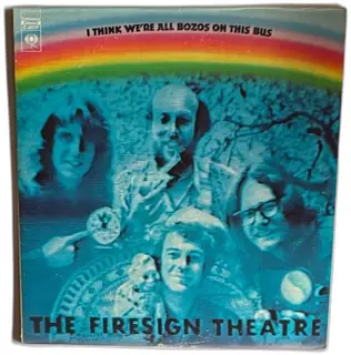 Firesign Theatre I Think Were All Bozos On This Bus 1971 Columbia Vinyl LP C 307