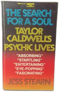 The Search for a Soul: Taylor Caldwell's Psychic Lives Jess Stearn 1974 Fawcett PB