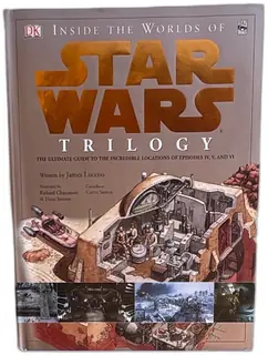 Inside The Worlds Of Star Wars Trilogy Hardcover DK 2004 James Luceno Cross Sect