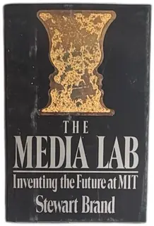 The Media Lab Inventing The Future At MIT Stewart Brand 1987 Hardcover Viking