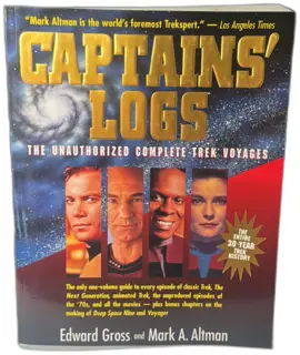 Captains' Logs: The Unauthorized Complete Trek Voyages Gross Altman Paperback 1995