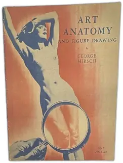 Art Anatomy And Figure Drawing George Hirsch 1944 Enright Company Vintage Book
