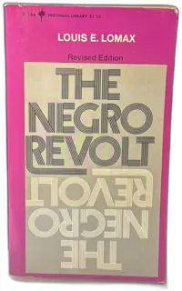 The Negro Revolt Revised Edition by Louis E. Lomax 1971 Perennial Library Paperback