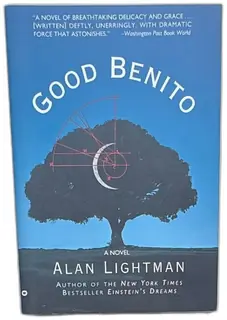 Good Benito Alan Lightman 1996 Warner Books Softcover Novel First Printing Physics