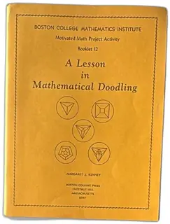 1976 Boston College Mathematics Booklet 12 A Lesson In Mathematical Doodling Kenney