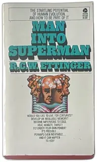 Man Into Superman R C W Ettinger Avon 1974 Paperback First Printing Transhumanism Boo