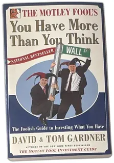 Motley Fool You Have More Than You Think Paperback 1999 Gardner Investment Guide