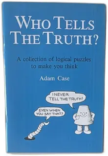 Who Tells The Truth Adam Case 1990 Logical Puzzles Book Tarquin Publications