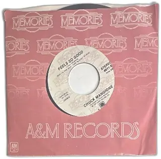 Chuck Mangione Feels So Good Children Of Sanchez 45 RPM A&M Records Memories Sleeve