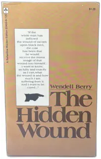 The Hidden Wound by Wendell Berry Ballantine Walden 1st Paperback 1971