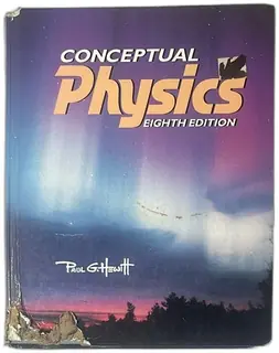 Conceptual Physics Eighth Edition Paul G Hewitt 1997 Addison-Wesley Hardcover