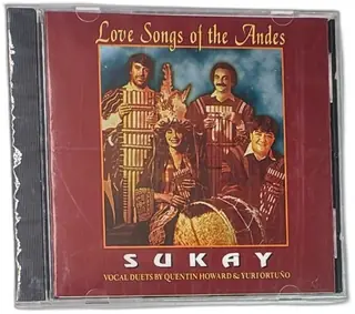 Sukay Love Songs Of The Andes CD 1995 Vocal Duets Quentin Howard Yuri Ortuño