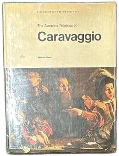 The Complete Paintings of Caravaggio Michael Kitson 1967 Hardcover Classics of Art
