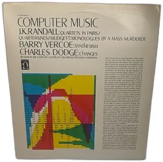 Nonesuch Records Computer Music LP H-71245 J K Randall Barry Vercoe Charles Dodge 197